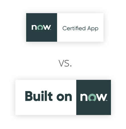 Certified App versus Built on Now - ServiceNow