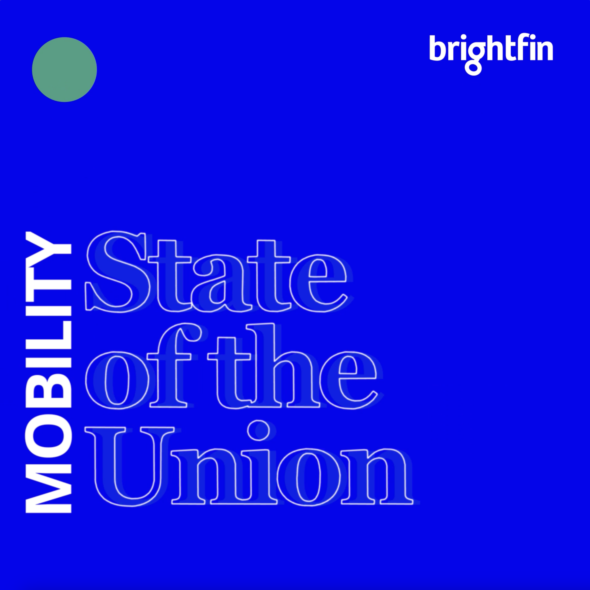 Mobility State of the Union 2023 brightfin